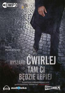 Okładka książki Tam Ci będzie lepiej - Audiobook