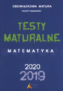 Opakowanie Testy maturalne Matematyka poziom podstawowy 2019