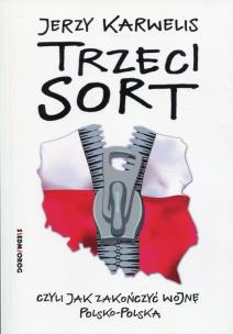 Okładka książki Trzeci sort, czyli jak zakończyć wojnę..