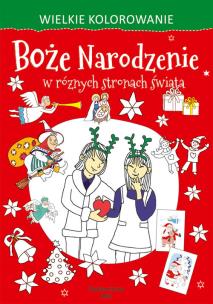 Wielkie kolorowanie. Boże Narodzenie w różnych.... Autor: Opracowanie zbiorowe. Multiszop.pl Okładka książki Wielkie kolorowanie. Boże Narodzenie w różnych...