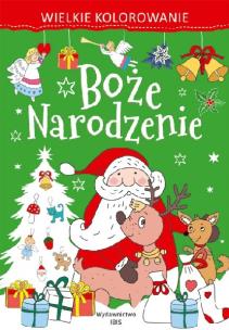 Wielkie kolorowanie. Boże Narodzenie. Autor: Opracowanie zbiorowe. Multiszop.pl Okładka książki Wielkie kolorowanie. Boże Narodzenie