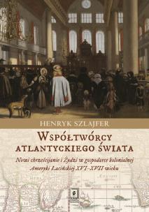 Okładka książki Współtwórcy atlantyckiego świata