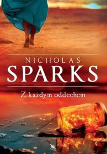 Z każdym oddechem TW. Autor: Nicholas Sparks. Multiszop.pl Okładka książki Z każdym oddechem TW