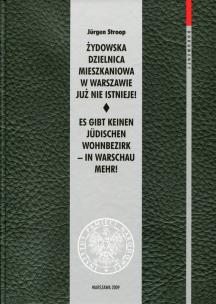 Okładka książki Żydowska dzielnica mieszkaniowa w Warszawie już nie istnieje!