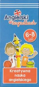 Okładka książki ANGIELSKI W ZAGADKACH 6-8 LAT KREATYWNA NAUKA ANGIELSKIEGO