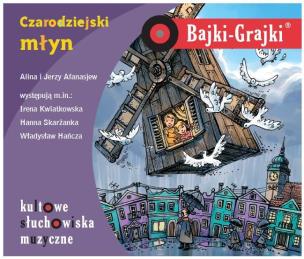 Okładka książki Bajki - Grajki. Czarodziejski młyn CD - Audiobook