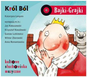 Okładka książki Bajki - Grajki. Król Ból CD - Audiobook
