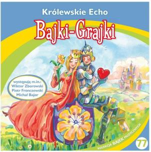Okładka książki Bajki - Grajki. Królewskie Echo CD - Audiobook