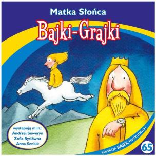 Okładka książki Bajki - Grajki. Matka Słońca CD - Audiobook