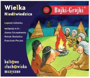 Okładka książki Bajki - Grajki. Wielka Niedźwiedzica CD - Audiobook