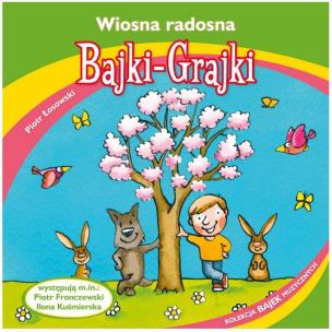Okładka książki Bajki - Grajki. Wiosna radosna CD - Audiobook