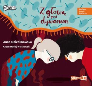 Okładka książki Bulbes i Hania Papierek Z głową pod dywanem - Audiobook