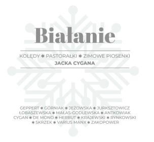 Okładka książki BIAŁANIE. Kolędy, pastorałki, zimowe piosenki Jacka Cygana