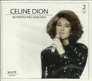 Okładka książki Cline Dion Ne Partez Pas Sans Moi (2CD)
