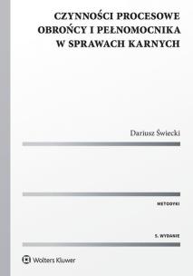 Okładka książki Czynności procesowe obrońcy i pełnomocnika w sprawach karnych