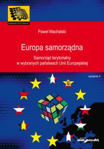 Okładka książki Europa samorządna Samorząd terytorialny w wybranych państwach Unii Europejskiej