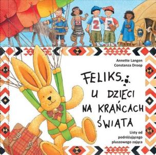 Okładka książki Feliks u dzieci na krańcach świata