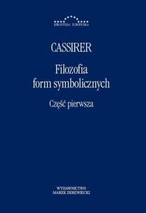 Okładka książki Filozofia form symbolicznych Część 1