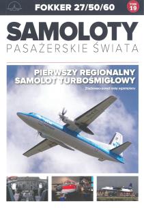 Okładka książki FOKKER 27/50/60 SAMOLOTY PASAŻERSKIE ŚWIATA TOM 19