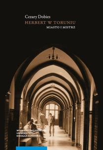 Okładka książki Herbert w Toruniu Miasto i mistrz