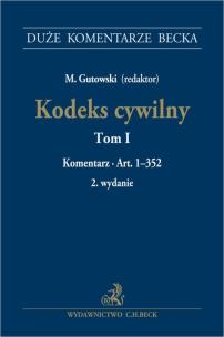 Okładka książki Kodeks cywilny Tom I Komentarz do art. 1-352