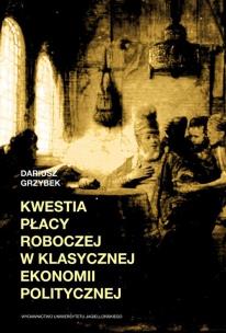 Okładka książki Kwestia płacy roboczej w klasycznej ekonomii pol.