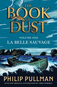 Okładka książki La Belle Sauvage: The Book of Dust Volume One