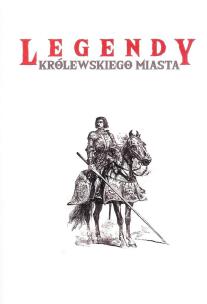 Okładka książki Legendy królewskiego miasta