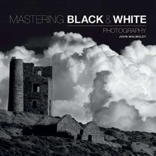 Okładka książki Mastering: Black & White Photography