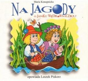 Okładka książki Na jagody. O janku Wędrowniczku audiobook