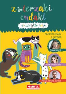Okładka książki Niezwykłe bajki Zwierzaki cudaki