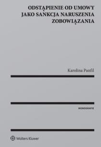 Okładka książki Odstąpienie od umowy jako sankcja naruszenia zobowiązania