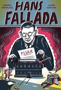 Pijak. Autor: Fallada Hans, Hinrichs Jakob. Multiszop.pl Okładka książki Pijak