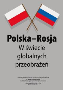 Okładka książki POLSKA ROSJA W ŚWIECIE GLOBALNYCH PRZEOBRAŻEŃ MATERIAŁY POKONFERENCYJNE