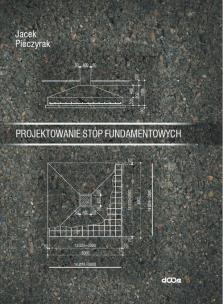 Okładka książki Projektowanie stóp fundamentowych
