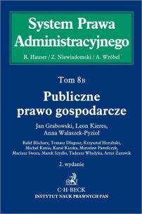 Okładka książki Publiczne prawo gospodarcze System Prawa Administracyjnego. Tom 8 B