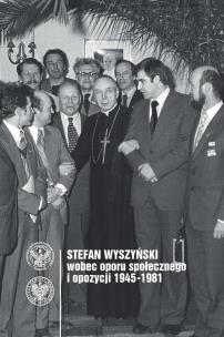 Opakowanie Stefan Wyszyński wobec oporu społecznego i opozycji 1945-1981