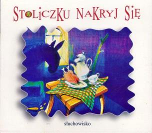 Okładka książki Stoliczku nakryj się audiobook