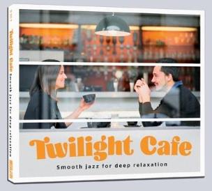 Okładka książki Twilight Cafe - Smooth jazz for deep relaxation CD