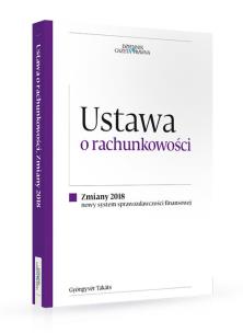 Okładka książki Ustawa o rachunkowości Zmiany 2018