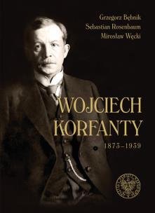 Okładka książki Wojciech Korfanty 1873-1939