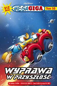 Okładka książki WYPRAWA W PRZYSZŁOŚĆ MEGAGIGA TOM 2/2018