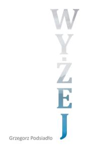 Okładka książki Wyżej