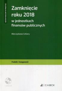 Okładka książki Zamknięcie roku 2018 w jednostkach finansów publicznych + CD