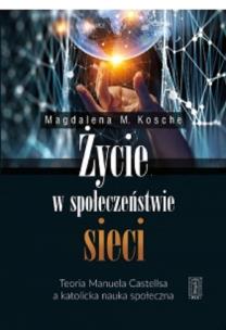 Okładka książki Życie w społeczeństwie sieci