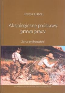 Okładka książki Aksjologiczne podstawy prawa pracy