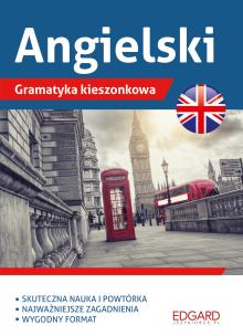 Angielski Gramatyka kieszonkowa. Autor: Zimnoch Katarzyna, Aleksandra Borowska, Przybyła Bożena. Multiszop.pl Okładka książki Angielski Gramatyka kieszonkowa