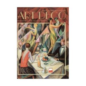 Art deco - przewodnik dla kolekcjonerów. Autor: Hubner-Wojciechowska Joanna. Multiszop.pl Okładka książki Art deco - przewodnik dla kolekcjonerów