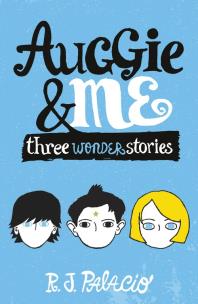 Okładka książki Auggie & Me: Three Wonder Stories
