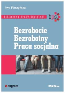 Okładka książki Bezrobocie Bezrobotny Praca socjalna